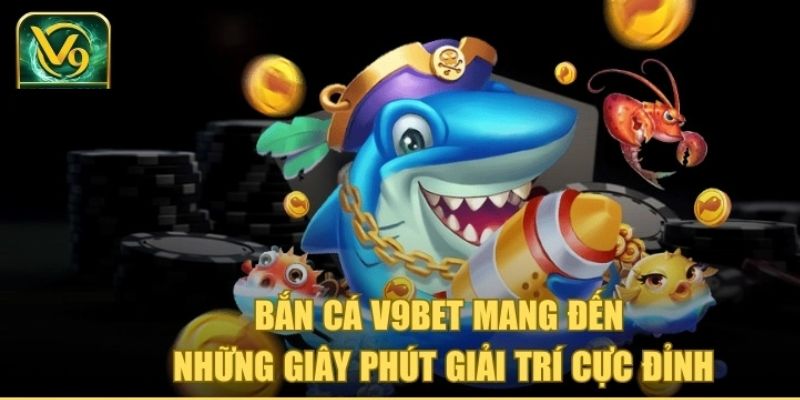 jl bắn cá v9bet