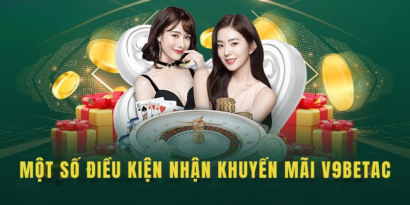 Thông tin điều kiện nhận khuyến mãi V9bet